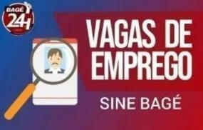 Vagas disponíveis no SINE BAGÉ para hoje 30/05